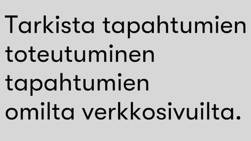 Tarkista tapahtumien toteutuminen tapahtumien omilta verkkosivuilta.